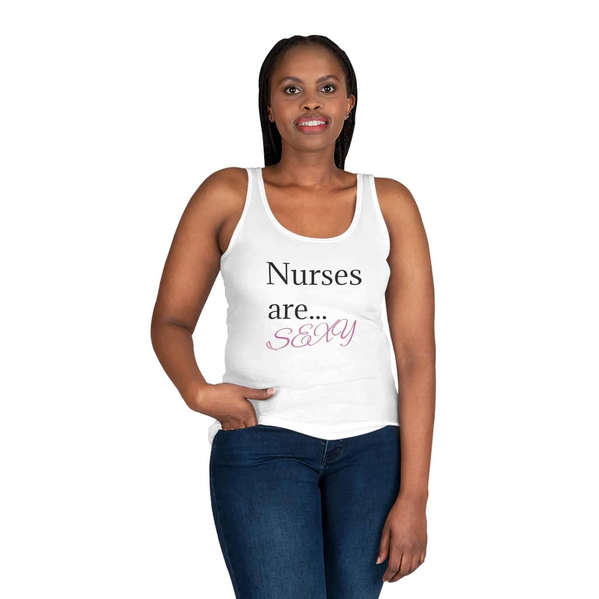 Nurses Are Sexy Tank Top - Fun Gift for Healthcare Workers